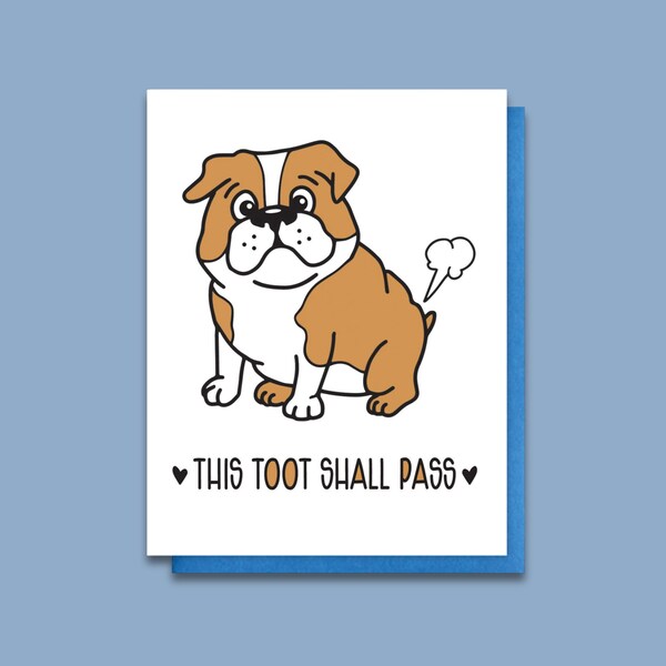 Funny Sympathy Card - Fart Joke - Bulldog Letterpress Card - This Toot Shall Pass - Encouragement - For Best Friend - Life Sucks A2