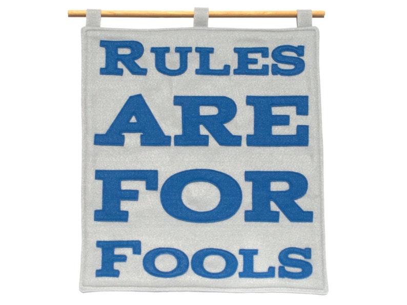 Rules Are For Fools Wall Hanging in Blue and Silver Eco-Felt image 1