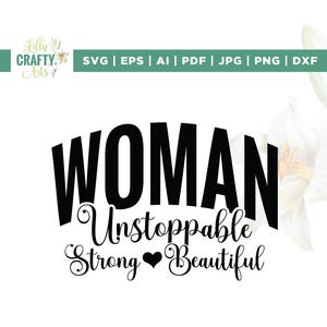 Sterke vrouw Svg, onstuitbare Svg, Cricut, sublimatie, vrouw shirt Design, inspirerende Svg, motiverende Svg, vrouw Svg ontwerpen, opstrijkbare