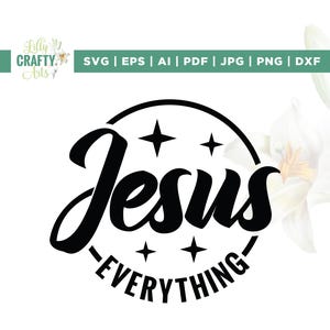 Jesús todo Svg Svg, Svg cristiano, Cricut, Sublimación, Svg de niña cristiana, Jesús sobre todo Svg, Svg de signo de cruz, Svg de versículo bíblico