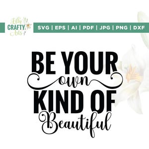 Seien Sie Ihre eigene Art von schönem Design, schöne Design, Cricut, Sublimation, Inspirational Design, positives Zitat Design, Be You Design, Self Love Design