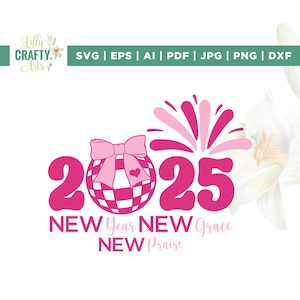 Happy New Year 2025 Svg, svg Grace du nouvel an, Happy New Year svg, svg du nouvel an, svg boule disco, nouvel an nouvel an Png, Svg, vinyle, Silhouette