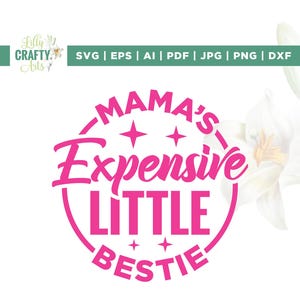 Mama's Expensive Little Bestie Svg, Crianças Svg, Bolso e Costas Svg, Cricut, Sublimação, Engraçado Criança Svg, Mãe E Filha Svg, Passar a Ferro