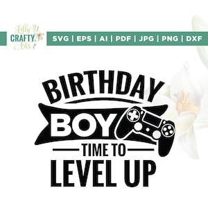 Geburtstagsjunge Zeit, es zu nivellieren SVG, Geburtstagsjunge SVG, Cricut, Sublimation, Geburtstagsgeschenk SVG, Gamer Boy Shirt SVG, Kinder Shirt svg, Cut Files