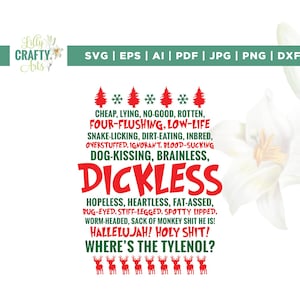 May include: A digital design featuring the text "CHEAP, LYING, NO-GOOD, ROTTEN, FOUR-FLUSHING. LOW-LIFE, DICKLESS" and other insults. The design includes Christmas trees, snowflakes, and reindeer. Available in SVG, EPS, AI, PDF, JPG, PNG, and DXF formats.