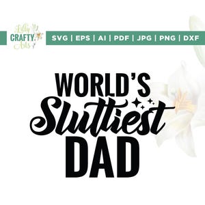 El papá más guarro del mundo Svg, Padre Svg, El papá más guarro Svg, Cricut, Sublimación, Papá divertido Svg, Meme Svg, Novio Svg, Marido Svg, Planchado