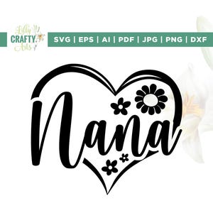 Nana Svg, hart Svg, Happy Mother's Day Svg, Cricut, oma Svg, sublimatie, Moederdag Svg, Mom Love Svg, Mama Svg, cadeau voor haar Svg