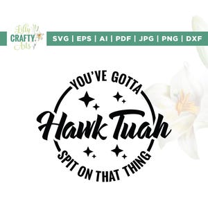 Hawk Tuah svg, Cricut, sublimation, Hawk Tuah Girl Svg, Spit On That Thang Svg, Hawk Tuah svg, Hawk Tuah png, Png, Svg, Cut File, Silhouette