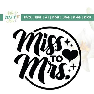 Fräulein an Frau SVG, Braut SVG, Braut sein, Braut dafür, Cricut, Sublimation, Zukünftige Frau SVG, sofortiger Download, frisch verheiratet Dateien