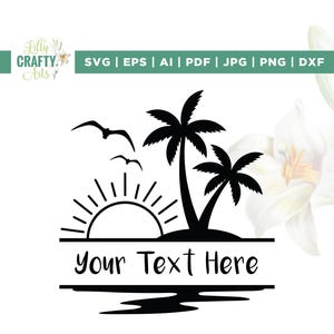 May include: Black and white SVG design featuring a tropical beach scene with palm trees, a setting sun, and seagulls. The design includes the text "Your Text Here" and file format options.
