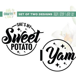 Ella es mi batata, yo soy un ñame Svg, Cricut, sublimación, Ella es mi batata Svg, Camisa de Acción de Gracias para parejas Svg, Silueta, Archivo de corte, Vinilo