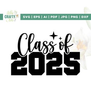 Klasse van 2025 Svg, 2025 Senior Svg, Cricut, sublimatie, Senior Shirt Svg, High School Senior, College Senior Svg, Senior 2025 Svg, gesneden bestand