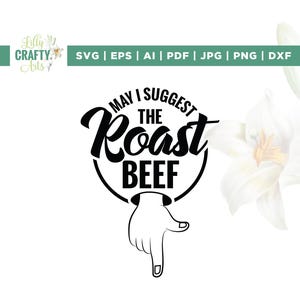 Posso sugerir o rosbife svg, Cricut, sublimação, Posso sugerir svg, Camiseta engraçada de humor adulto svg, Rosbife svg, Png, Svg, Silhueta