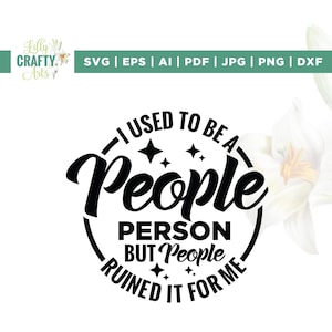Solía ser una persona sociable Svg, Persona sociable Svg, Cricut, Sublimación, hasta que la gente arruinó eso para mí, Solía ser una persona sociable png