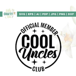 Officieel lid Cool Uncle Club Svg, Cricut, sublimatie, beste oom svg, Cool Uncle Svg, oom svg, officieel lid Svg, oom shirt svg