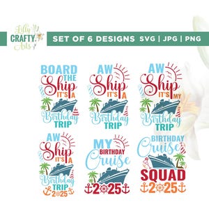 Birthday Trip Cruise Svg, Cruise 2025 Svg, Cricut, sublimation, Cruise Squad Svg, Cruise Crew Svg, Making Memories Svg, Cruise Birthday Svg