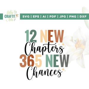 12 nuovi capitoli 365 nuove possibilità Svg, semplice anno nuovo Svg, Cricut, sublimazione, felice anno nuovo Svg, 2025 anno nuovo png, 365 nuove possibilità png
