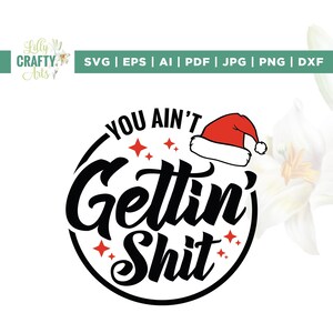 Non riceverai merda svg, Cricut, sublimazione, caro Babbo Natale svg, arte murale svg, adesivi svg, design fumetto vintage di Babbo Natale svg, Silhouette