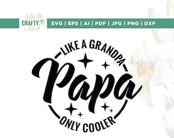 Papa SVG, diseño "Como un abuelo", sublimación (descarga digital)