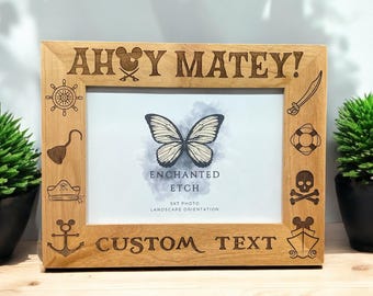 Ahoy Matey Magical Cruise Customizable Engraved Wooden Photo Frame for 5x7 Photo with optional personalization. Laser engraved solid wood.