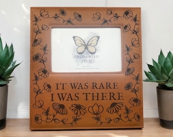 It Was Rare Customizable Engraved Leatherette Photo Frame for 4x6 Photo with optional personalization. Laser engraved synthetic leather fram