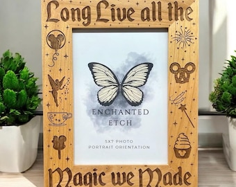 Long Live Magic Customizable Engraved Wooden Photo Frame for 5x7 Photo with optional personalization. Laser engraved solid wood frame.