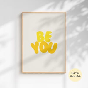 Soyez vous-même Impression | Téléchargement numérique | Impression minimaliste | Art mural affirmation quotidienne | Impression de citation de motivation | Décoration d&#39;intérieur | Décoration de chambre d&#39;enfant