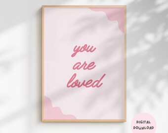 You Are Loved Print: Minimalist Affirmation, Nursery Decor (Digital Download)
