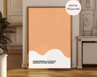 Orange Quote Print: Trendy Minimalist Wall Art (Digital Download)