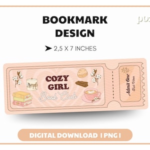 Cozy Girl Book Club Ticket Bookmark Png, Cute Trendy Aesthetic Cozy Autumn Girly Fall Bookish Reader Printable Bookmark png, Commercial Use