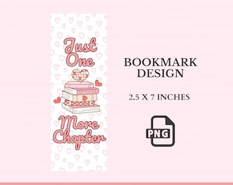 Marque-page Just One More Chapter Design Png, Marque-pages de lecture livresques esthétiques Png, Conception de marque-page imprimable livresque mignonne pour un usage commercial
