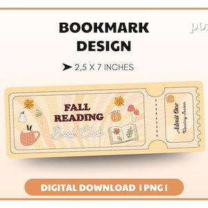 Fall Reading Book Club Ticket Bookmark Png, Cute Trendy Aesthetic Cozy Autumn Fall Bookish Reader Printable Bookmark png, Commercial Use