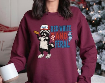 Red White And Feral Sweatshirt, Funny USA Sweatshirt, Funny Raccoon Hoodie, 4th Of July Crewneck, Hotdog Raccoon Hoodie 293290