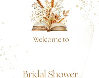 Op de afbeelding: Een verticaal bord met de tekst A New Chapter Begins bovenaan, Welcome to in het midden en Bridal Shower onderaan. Een open boek met bruine en beige gedroogde grassen en bladeren die uit de pagina's komen, staat in het midden.