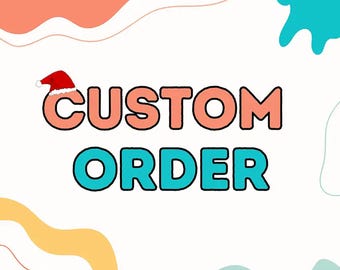 Custom Order - Digital