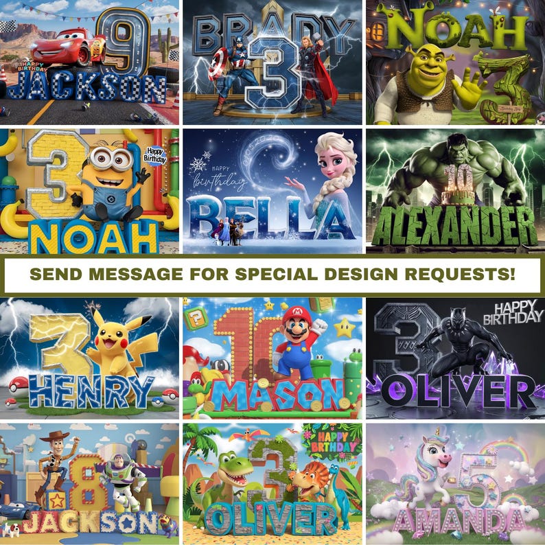 May include: A collage of nine images featuring colorful, personalized birthday banners with different names and characters. The banners feature a variety of characters, including Pikachu, Mario, Shrek, and a unicorn. The banners are decorated with colorful balloons, confetti, and other festive decorations. The text "SEND MESSAGE FOR SPECIAL DESIGN REQUESTS!" is displayed at the bottom of the collage.