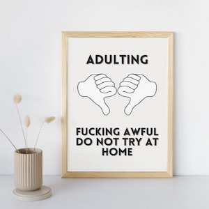Adulting - Funny Meme Art Poster - Humorous Wall Art, Trendy Printable Decor, Instant Download for Home or Office, Sarcastic Gift Idea