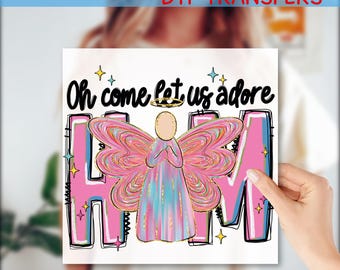 Oh Come Let Us Adore Him Dtf Transfer, Jesus Christmas Dtf, Merry Christmas Dtf Prints, GF822