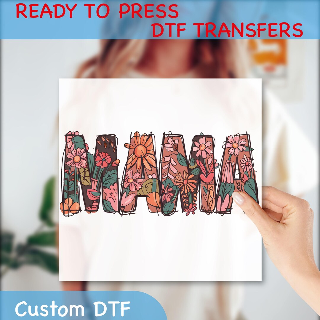 Floral Mama Dtf Transfer, Flower Mom Ready to Press, Mothers Day Gift ...