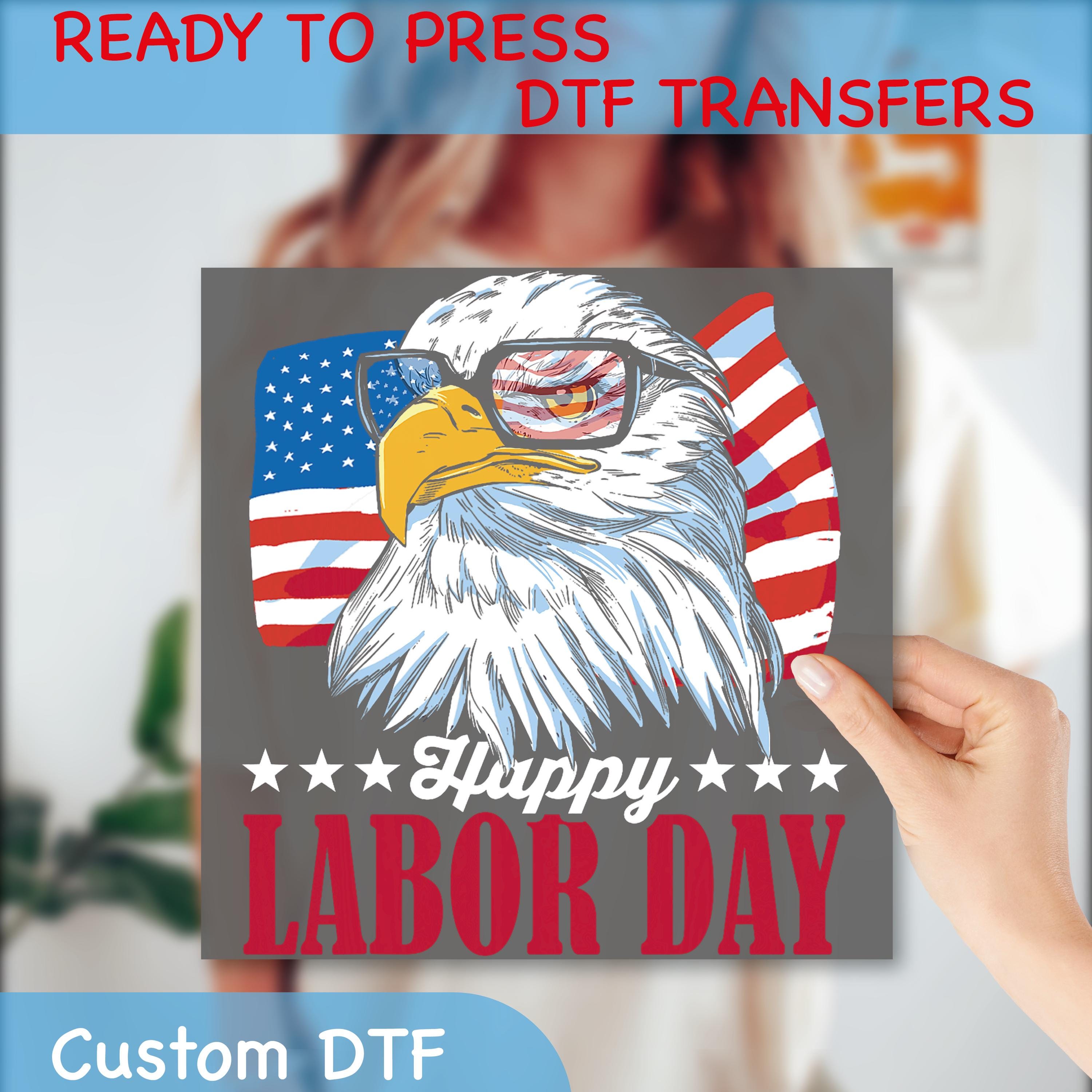 Happy Labor Day Eagle American Flag DTF Transfer, Patriotic Labor Day Iron On Transfer, USA Labor Day Eagle Flag Heat Press Transfers, GF630