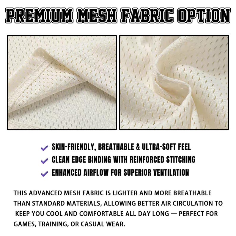 May include: Close-up of a cream-colored mesh fabric with the text "PREMIUM MESH FABRIC OPTION". The fabric is skin-friendly, breathable, and ultra-soft. It has clean edge binding with reinforced stitching and enhanced airflow for superior ventilation.