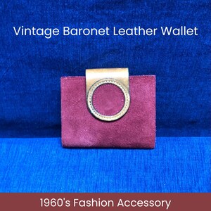Vintage Baronet Wallet for Women 1960s Classic Fashion Accessory Genuine Maroon Leather Exterior for Retro Enthusiasts Inner Change Purse