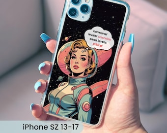 Retro Sci Fi iPhone Case Funny Hormonal Sass Quote Phone Cover Vintage Science Fiction Gift for Women
