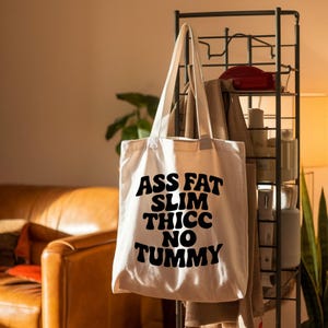 Ass Fat Slim Thicc kein Bauch | Schicke Baumwoll-Einkaufstasche für jeden Anlass, Strandtasche, umweltfreundliche Tasche, stilvolle Einkaufstasche, Arbeitstasche