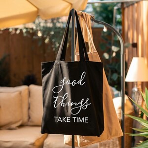 Gut Ding braucht Weile | Chic Cotton Tote Bag für jeden Anlass, Strandtasche, umweltfreundliche Tasche, stilvolle Einkaufstasche, Arbeitstasche, Canvas-Tasche