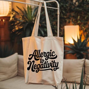 Allergisch gegen Negativität | Schicke Baumwoll-Einkaufstasche für jeden Anlass, Strandtasche, umweltfreundliche Tasche, stilvolle Einkaufstasche, Arbeitstasche, Büchertasche