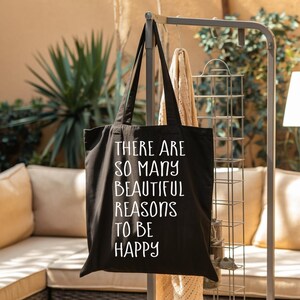Gründe, glücklich zu sein | Chic Cotton Tote Bag für jeden Anlass, Strandtasche, umweltfreundliche Tasche, stilvolle Einkaufstasche, Arbeitstasche, Canvas-Tasche