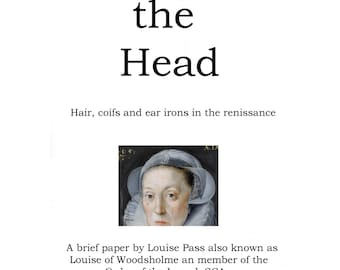 Dressing the head; hair, coifs and earirons -Publication