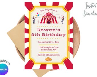 May include: A red and yellow circus-themed birthday invitation with a cartoon image of a tent and clowns. The text reads "Come one, come all to Rowan's 9th Birthday, September 12th at 4pm, 1234 Someplace Court, Somewhere, MN, RSVP Jill - jillb@gmail.com".