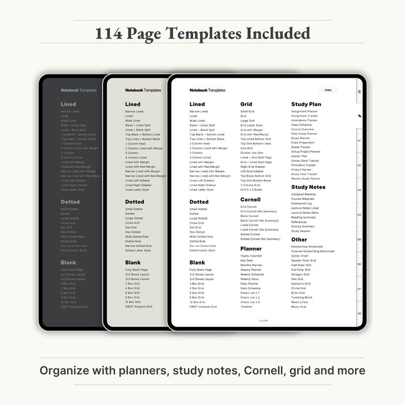 - 114 Page Templates Included (index view)
    
    "114 page templates for digital notebooks – includes planners, study notes, Cornell notes, grid, lined, and more."
    
    Digital Notebook, GoodNotes Notebook, Digital Journal, Student Notebook, Digital Planner, Notebook With Tabs, Notebook Journal, GoodNotes Template, Notes Template, Minimalist Notebook, Academic Notebook, iPad Notebook, hyperlinked notebook